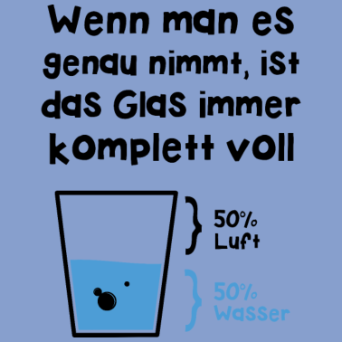 Motiv Wenn man es genau nimmt ist das Glas immer