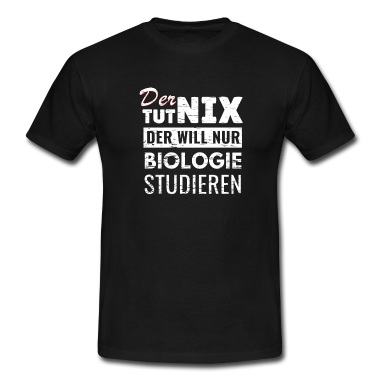 Bio LK T-Shirt - Biologen Spruch witzig Labor Geschenk Studenten