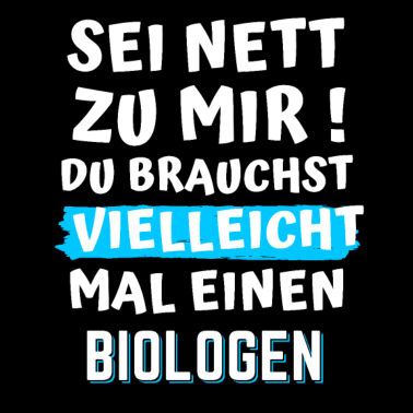 Motiv Biologen Spruch witzig Labor Geschenk Studenten