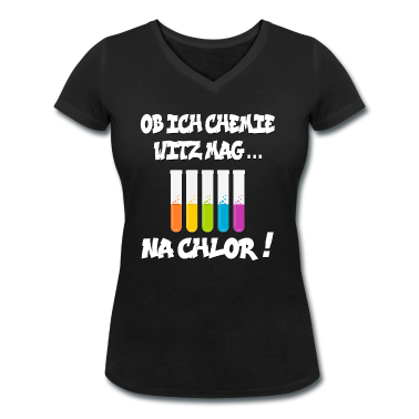 Bio LK T-Shirt - Ob ich Chemie Witze mag, Na Chlor!