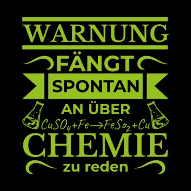 Motiv Warnung chemie Geschenk Chemiker Wissenschaft
