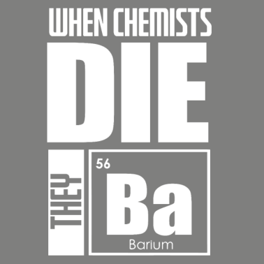 Motiv Chemie Chemiker Chemielehrer Spruch Wissenschaft