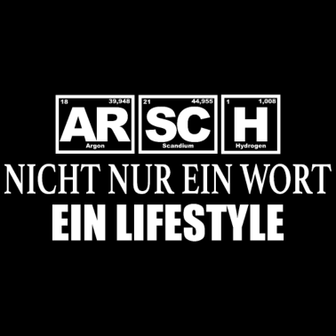 Motiv Arsch nicht nur ein Wort ein Lifestle - Periodisch
