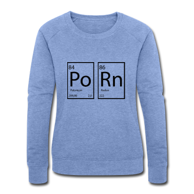 Chemie LK Pullover - Porn lustige Sprüche Chemie Elemente