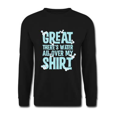 Chemie LK Pullover - Wasser ganz über meinem Hemd: Lustiges cooles Chemie-Wortspiel