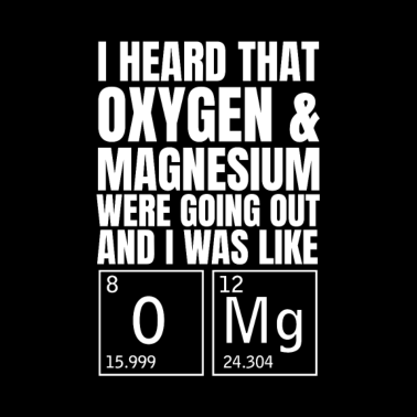 Motiv Chemie O Mg Geschenk Chemikerin Chemie lustig