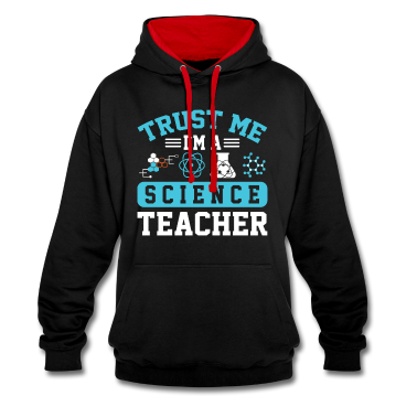 Chemie LK Hoodie - Trust me i'm a scrience teacher Wissenschaftslehre