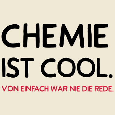 Motiv Chemie ist cool