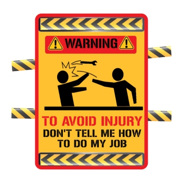 Motiv WARNING TO AVOID INJURY LUSTIGE SPRÜCHE HANDWERKER