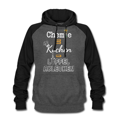 Chemie LK Hoodie - Chemie Ist Wie Kochen Nur Nicht Den Löffel