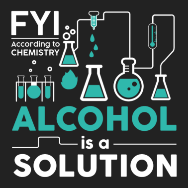 Motiv Alkohol Chemie Lösung Science Student Geschenk