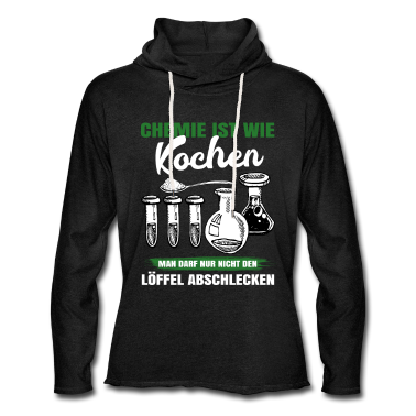 Chemie LK Hoodie - Chemie ist wie Kochen