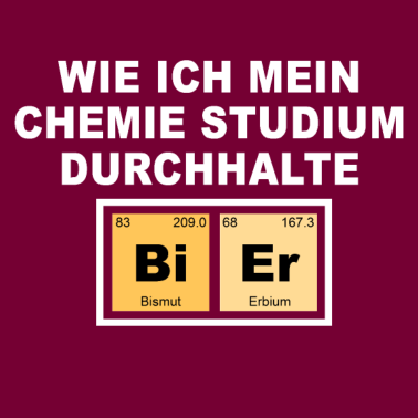 Motiv Chemie Studium Spruch Für Einen Chemiker Studenten