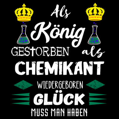 Motiv Chemikant König Chemiker Biochemie Chemielaborant