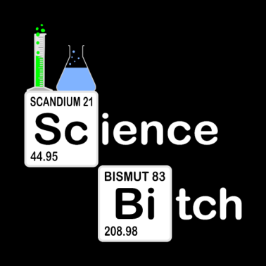 Motiv Science Bitch Chemie Geschenk Studentin