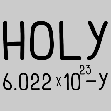 Motiv Holy Moley Avogadro Mole Chemistry Geschenk