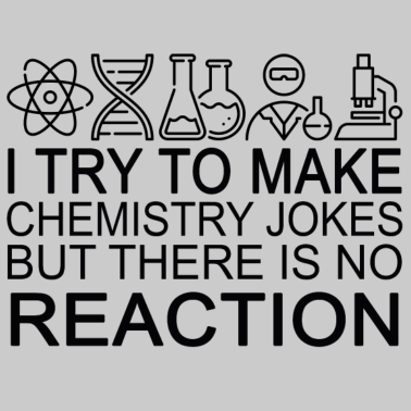 Motiv Ich versuche, Witze Chemie zu machen