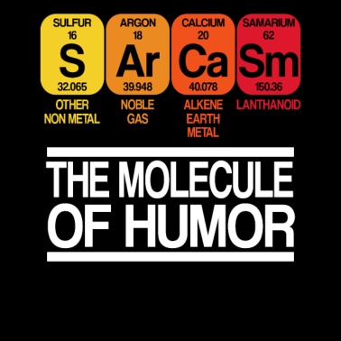 Motiv Sarkasmus Sarcasm The Molecule of Humor Sarcasm