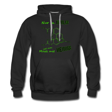 Chemie LK Hoodie - Nur in Berlin isst man Müsli mit Heroin!