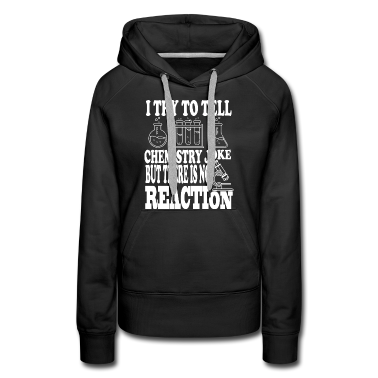 Chemie LK Hoodie - Chemistry Joke but there is no reaction - Chemie