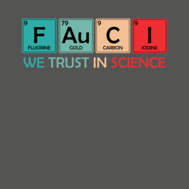 Motiv Wissenschaftler Fauci we trust you Wissenschaft