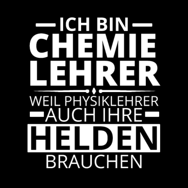 Motiv Chemielehrer Lustiger Spruch Chemie