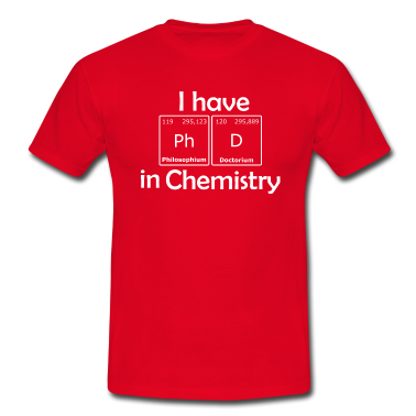 Chemie LK T-Shirt - Ich habe einen Doktortitel in Chemie