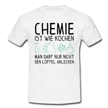 Chemie LK T-Shirt - Chemie ist wie kochen Chemie Geschenk