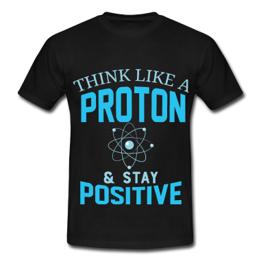Chemie LK T-Shirt - Proton Positiv Spruch lustig
