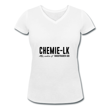 Chemie LK T-Shirt - Chemie LK Alles andere ist Hausfrauen Abi
