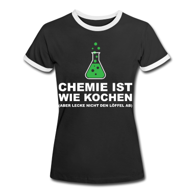 Chemie LK T-Shirt - Chemie ist wie kochen
