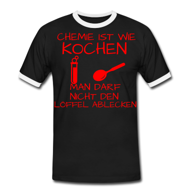 Chemie LK T-Shirt - Chemie ist wie KOCHEN