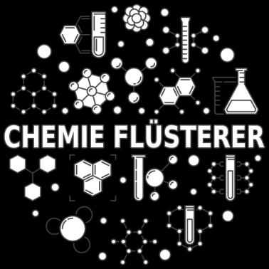 Motiv Chemie Flüsterer Lustig Spruch Lehrer Studium Uni