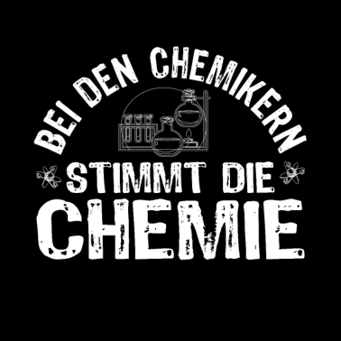 Motiv Chemiker Chemie Sprüche lustig chemisch