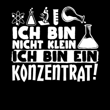 Motiv Ich bin nicht klein Ich bin ein Konzentrat Chemie