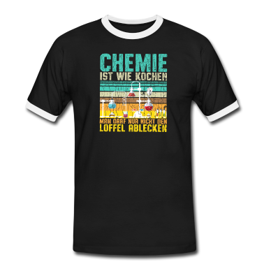 Chemie LK T-Shirt - Chemie ist wie kochen, ohne Ablecken