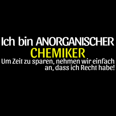 Motiv Anorganischer Chemiker Geschenkidee Chemie Spruch