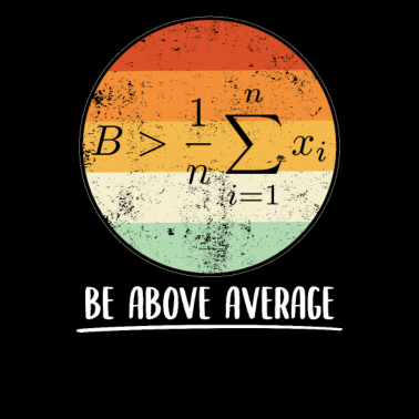 Motiv Be above average - Sei über dem Durchschnitt