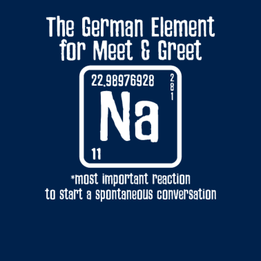 Motiv German Meet & Greet Na Nerd Geek Chemie
