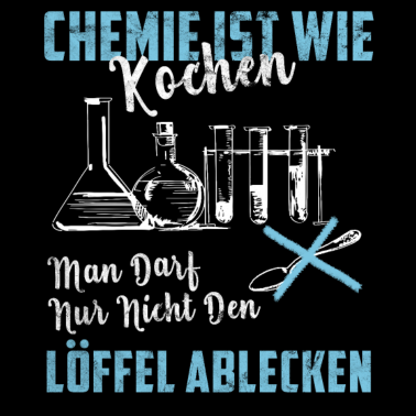 Motiv Chemie Ist Wie Kochen - Cooles Chemiker Labor