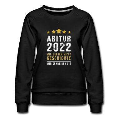 Geschichte LK Pullover - Abitur 2022 Geschichte schreiben Abi Corona
