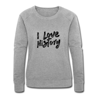 Geschichte LK Pullover - Ich liebe Geschichte Historik Historiker Beruf