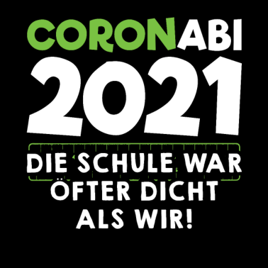 Motiv Abitur 2021 Die Schule War Öfter Dicht Als Wir