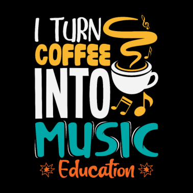 Motiv Ich verwandle kaffe in Musik Unterricht