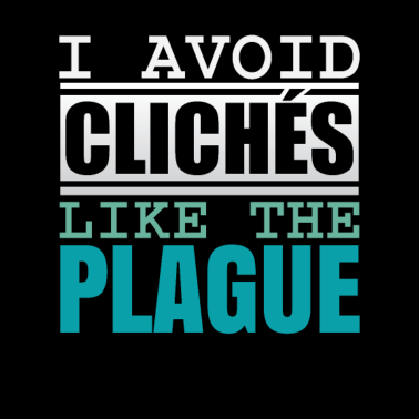 Motiv Ich weiche clichés wie zum beispiel der Pest