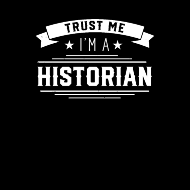Motiv Vertrau mir ich bin Historiker Historik Student