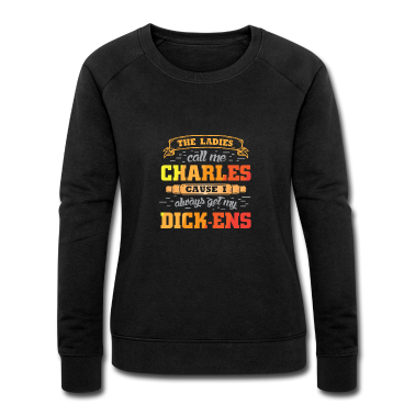 Geschichte LK Pullover - Die Damen Nennen Mich Charles, Weil Ich Meine