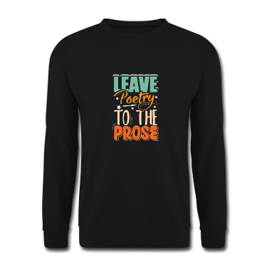 Geschichte LK Pullover - Überlassen Sie Die Poesie Der Prosa-Grammatik