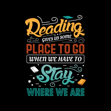 Motiv Das Lesen Gibt Uns Einen Ort, An Dem Wir Bücher