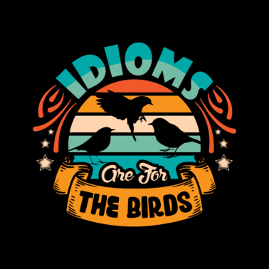 Motiv Redewendung Sind Für Die Vögel Lustiges Lesedesign